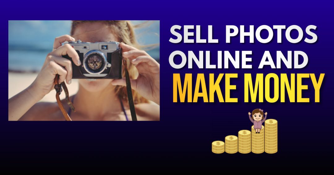 How Much Money Can You Make Selling Pictures Online