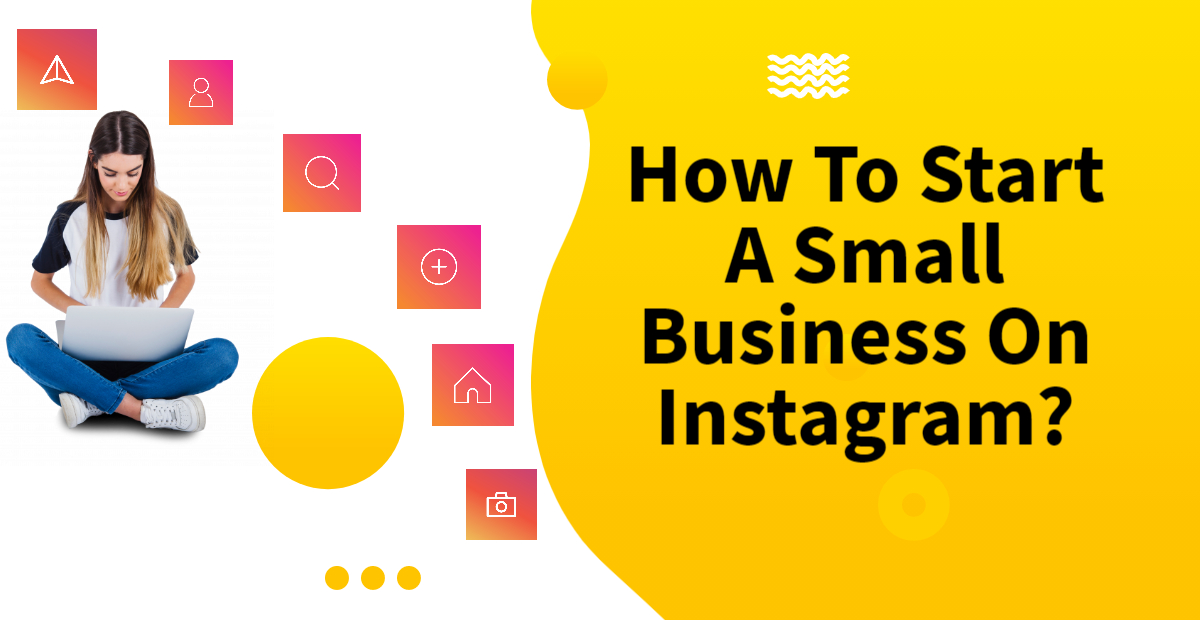 how-to-start-a-small-business-on-instagram-idowhatifeel