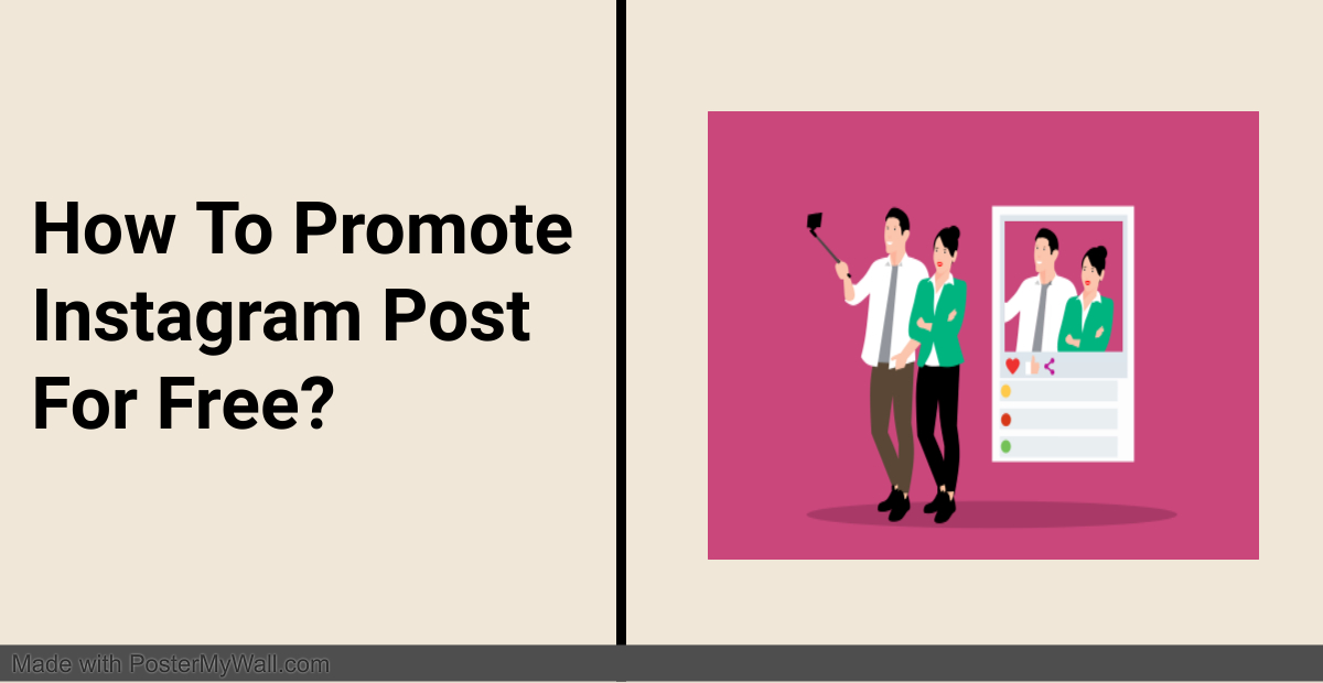 How To Promote Instagram Post For Free?