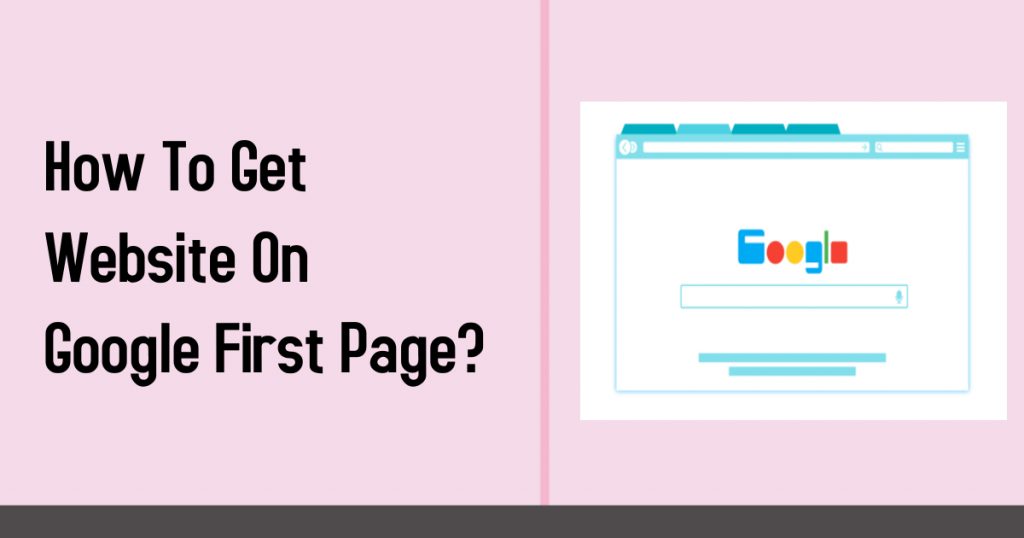 How To Get Website On Google First Page Idowhatifeel